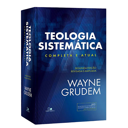 TEOLOGIA SISTEMÁTICA - GRUDEM