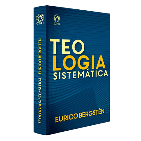 TEOLOGIA SISTEMÁRIA - EURICO BERGSTEN