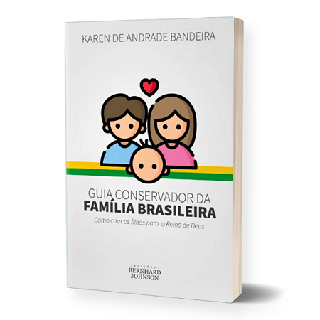 GUIA CONSERVADOR DA FAMÍLIA BRASILEIRA