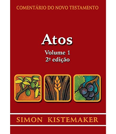 Comentário do Novo Testamento | Atos Vol. 1