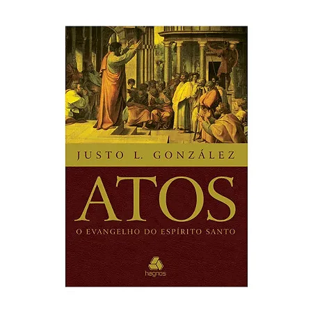 Atos: O Evangelho do Espírito Santo