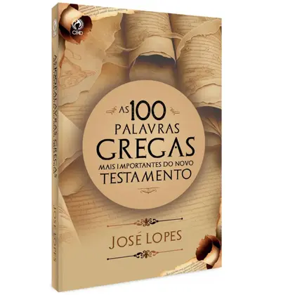 As 100 palavras gregas mais importantes do novo testamento