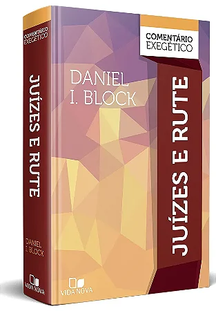 Juizes e Rute: Comentário Exegetico