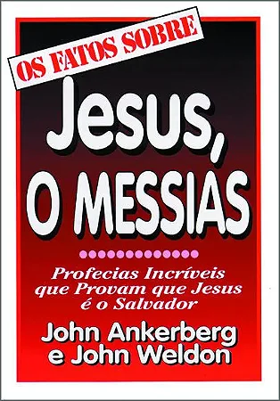 Os Fatos Sobre Jesus, O Messias
