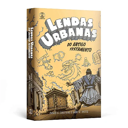 Lendas Urbanas do Antigo Testamento