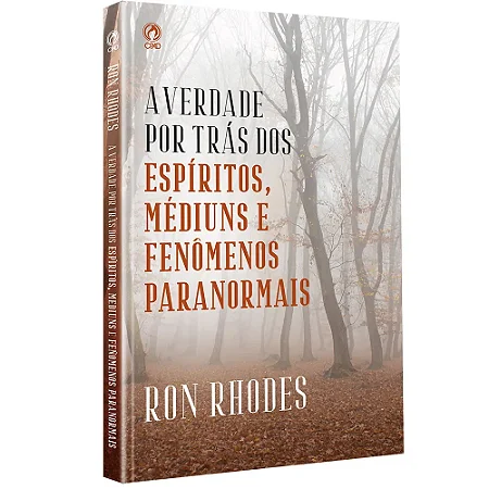 VERDADE POR TRAS DOS ESPIRITOS MEDIUNS E FENOMENOS PARANORMAIS