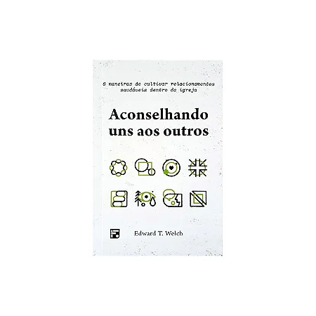 ACONSELHANDO UNS AOS OUTROS