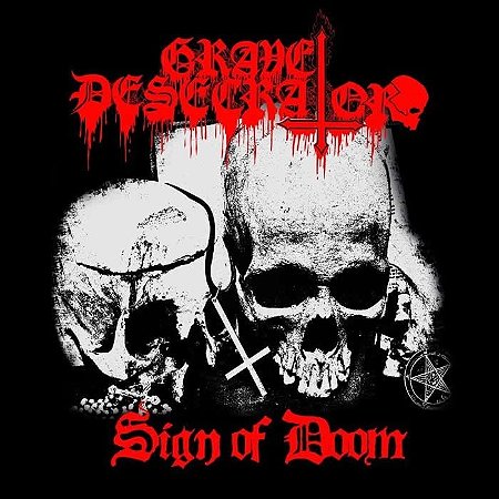 Grave Desecrator: Sign of Doom - Digipack-CD