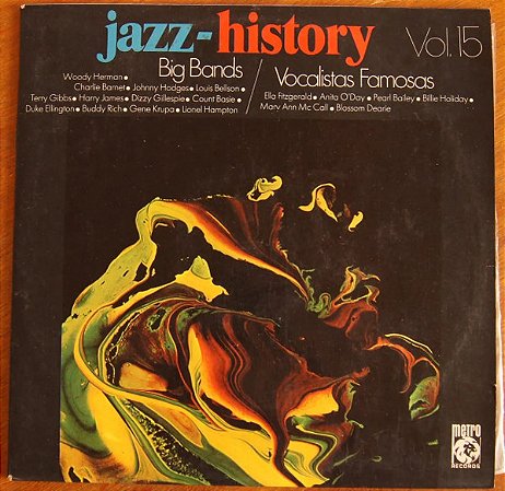 JAZZ HISTORY - Big Bands / Vocalistas Famosos - VOL. 15 ( 2 LPS / CAPA DUPLA)