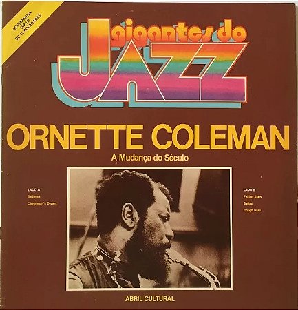 Gigantes do Jazz - Ornette Coleman - A Mudança do Século - Ed. especial LP + Livreto Historiográfico