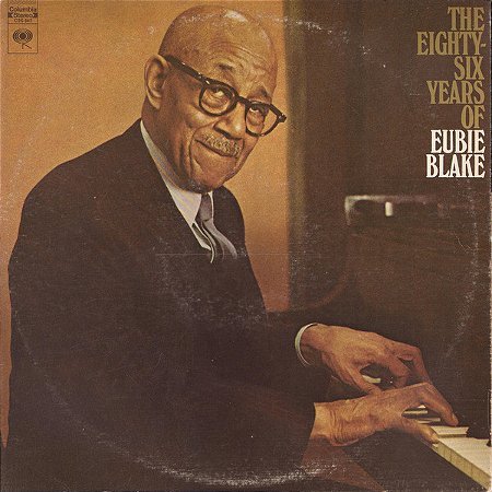 Eubie Blake: The Eighty-Six Years Of Eubie Blake - 2 LPs. Capa dupla. Made in USA