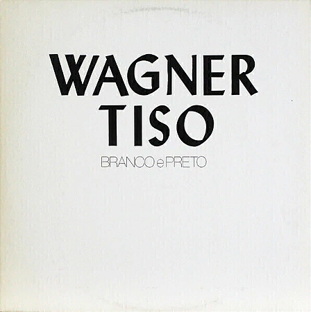 Wagner Tiso: Branco & Preto - LP
