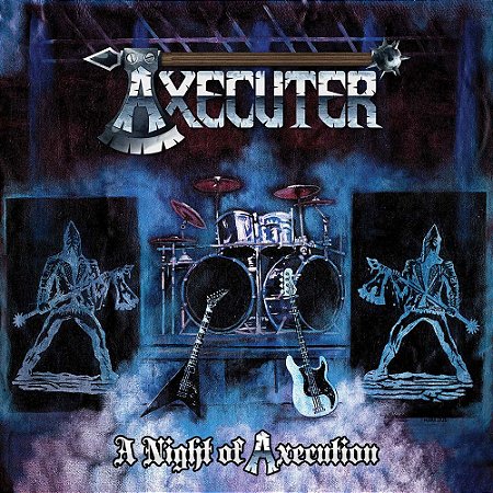 Axecuter: A Night of Axecution - CD