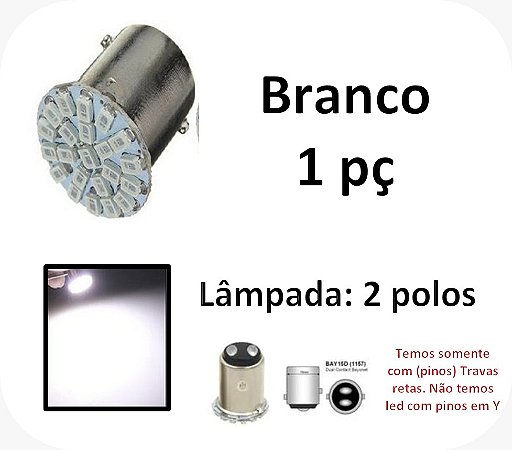 Lampada led 2 polos 22 leds BRANCO luz de ré freio ou pisca 12v - unidade