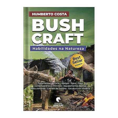 Livro Bushcraft: Habilidades na Natureza – Humberto Costa