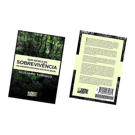livro O Guia Básico de Sobrevivência em Ambientes Naturais Hostis do Brasil – Giuliano Toniolo