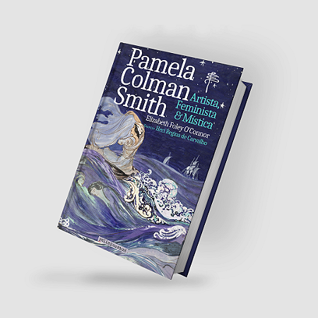 Pamela Colman Smith: artista, feminista e mística