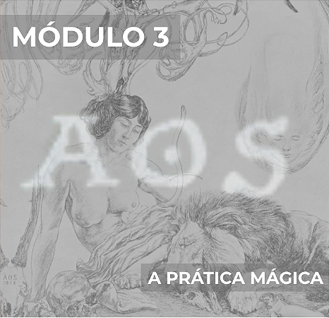 MÓDULO 3 - A PRÁTICA MÁGICA DE AOS