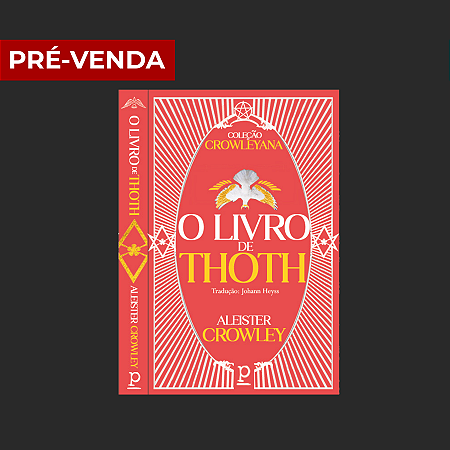 Aleister Crowley - O Livro de Thoth