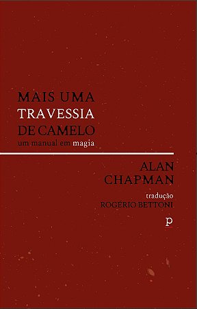 Alan Chapman - Mais uma travessia de camelo