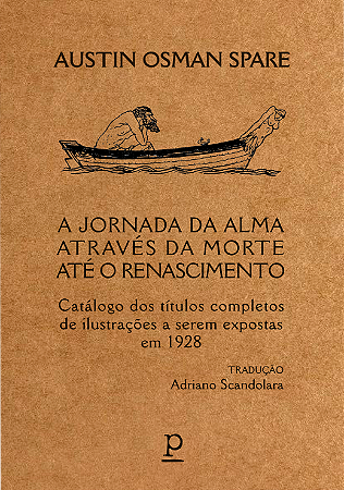 Austin Osman Spare - A jornada da alma