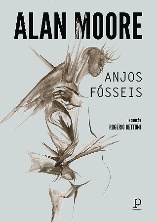 Alan Moore - Anjos Fósseis
