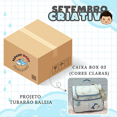 CAIXA BOX 03 (PROJETO TUBARÃO BALEIA SETEMBRO CRIATIVO) (CORES CLARAS)
