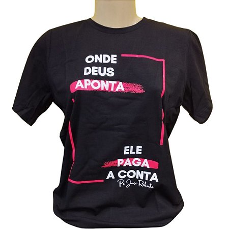 Camiseta Branca - Onde Deus Aponta