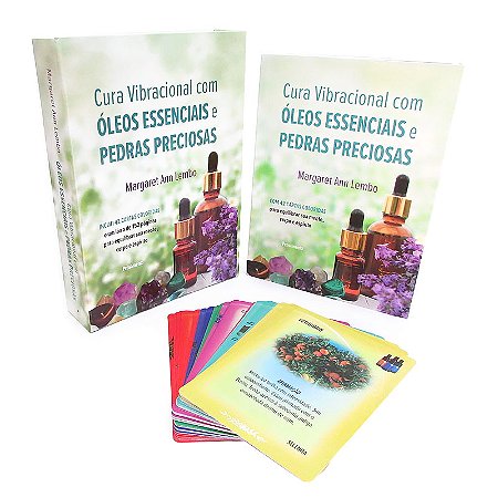 Cura Vibracional com Óleos Essenciais e Pedras Preciosas - Livro Ilustrado e 42 Cartas