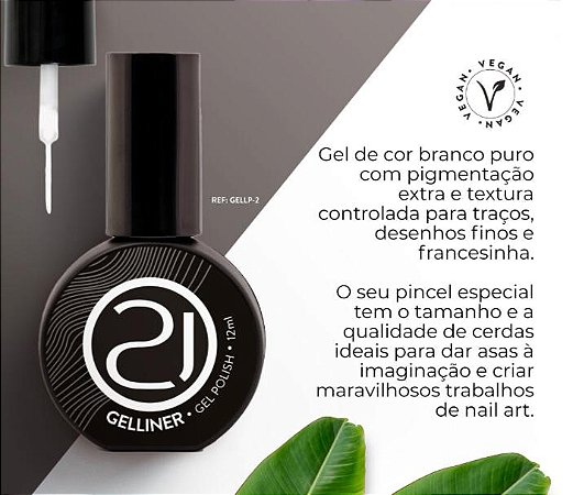 Nails 21 Gelliner Branco  12ml