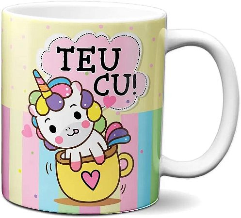 Caneca Teu Cu! Unicórnio Xingando Xícara Engraçada