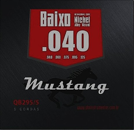 Encordoamento para baixo Mustang Niquelado 5 cordas 0.40