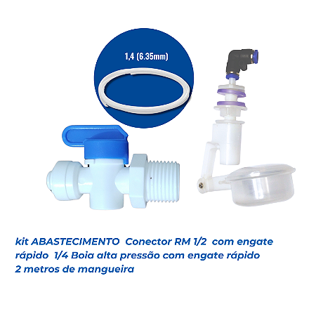 kit Abastecimento  Conector RM 1/2  com engate rápido  1/4 Boia alta pressão com engate rápido 2 metros de mangueira