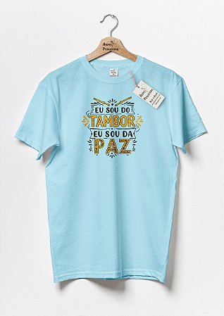 Camiseta Eu sou do tambor, eu sou da paz