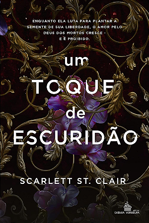 UM TOQUE DE ESCURIDÃO - Hades vs Perséfone, vol.1 - 2º EDIÇÃO - Scarlett St. Clair