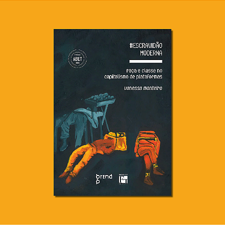 Escravidão moderna - Raça e classe no capitalismo de plataformas