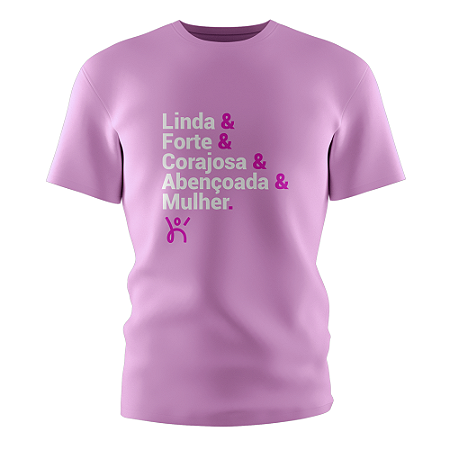 Camiseta Rosa Edição Especial Dia da Mulher