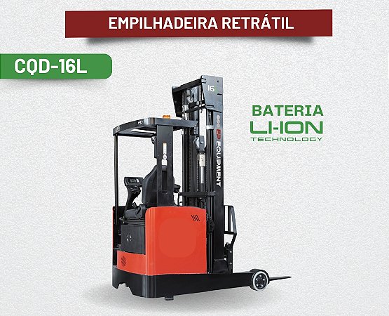 Empilhadeira Elétrica Retrátil - Bateria de Lítio - CQD16L