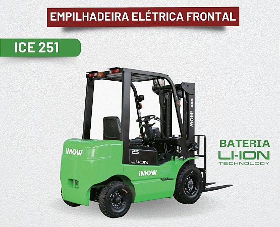 Empilhadeira Elétrica Frontal Contrabalançada Bateria de Lítio ICE 251