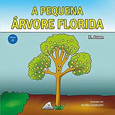 Saga da Sementinha V04: A Pequena Árvore Florida