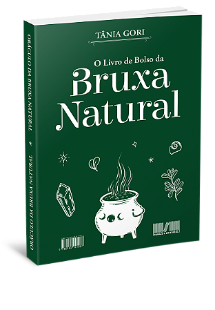 O Livro de Bolso da Bruxa Natural - Tânia Gori