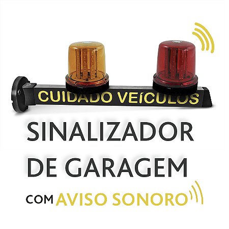 Sinalizador Entrada e Saída de Garagem