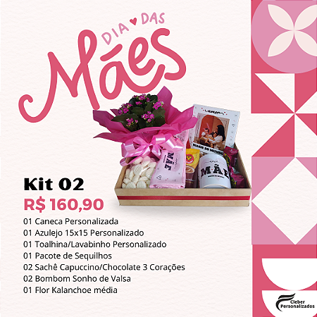 Kits dia das Mães