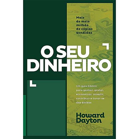 O SEU DINHEIRO, Howard Dayton