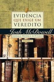 EVIDÊNCIA QUE EXIGE UM VEREDITO VOL.I, Josh Mcdowell