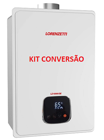 KIT CONVERSÃO PARA AQUECEDOR LORENZETTI 4500DE