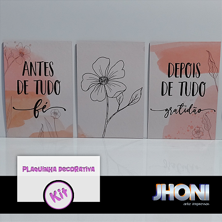 Kit Plaquinhas Decorativas 20x28cm 3 peças - Antes de tudo, Fé - Depois de tudo, Gratidão