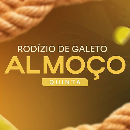 Rodízio de Galeto - Almoço - QUINTA - COMPRE AQUI!