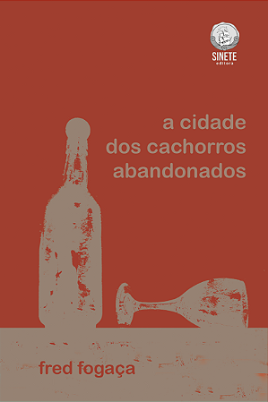 A cidade dos cachorros abandonados, Fred Fogaça