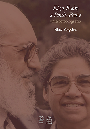 Elza Freire e Paulo Freire - uma fotobiografia, Nima Spigolon